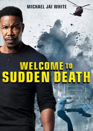 Welcome to Sudden Death 2020 Hindi Dual Audio HD Poster Download - filmyfly