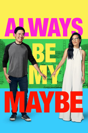 Always Be My Maybe (2019) Hindi Dual Audio [950MB] HD Poster Download - filmyfly