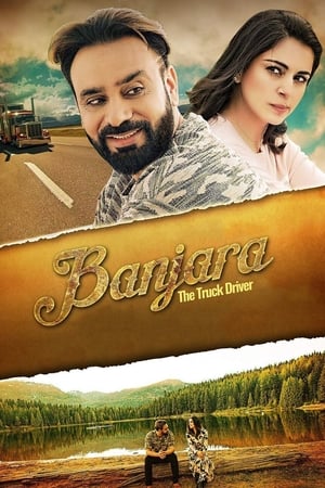 Banjara The truck driver 2018 Punjabi Movie - [390MB]