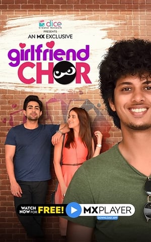 Girlfriend Chor 2020 Season 1 All Episodes Hindi [Complete] –