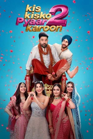 Kis Kisko Pyaar Karoon 2 2025 Hindi Dual Audio HD Poster Download - filmyfly