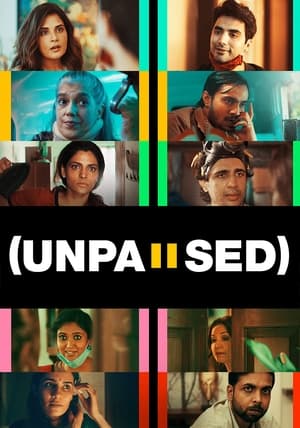 Unpaused (2020) Hindi Movie [880MB] HD Poster Download - filmyfly