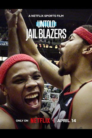 Untold: Jail Blazers 2026 Hindi - English Audio